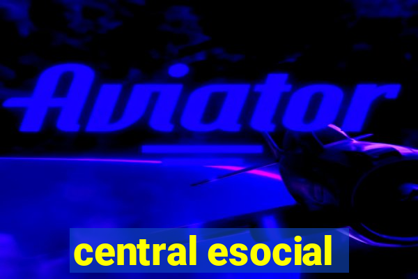 central esocial